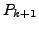 $P_{k+1}$
