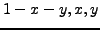 $\displaystyle {1-x-y,x,y}$