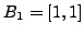 $B_1=[1,1]$